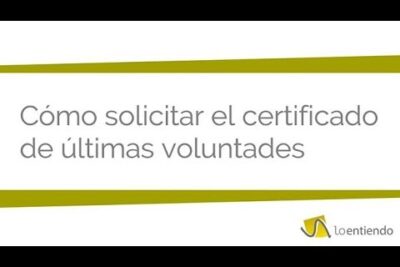 Trámites para obtener el certificado de últimas voluntades en Madrid